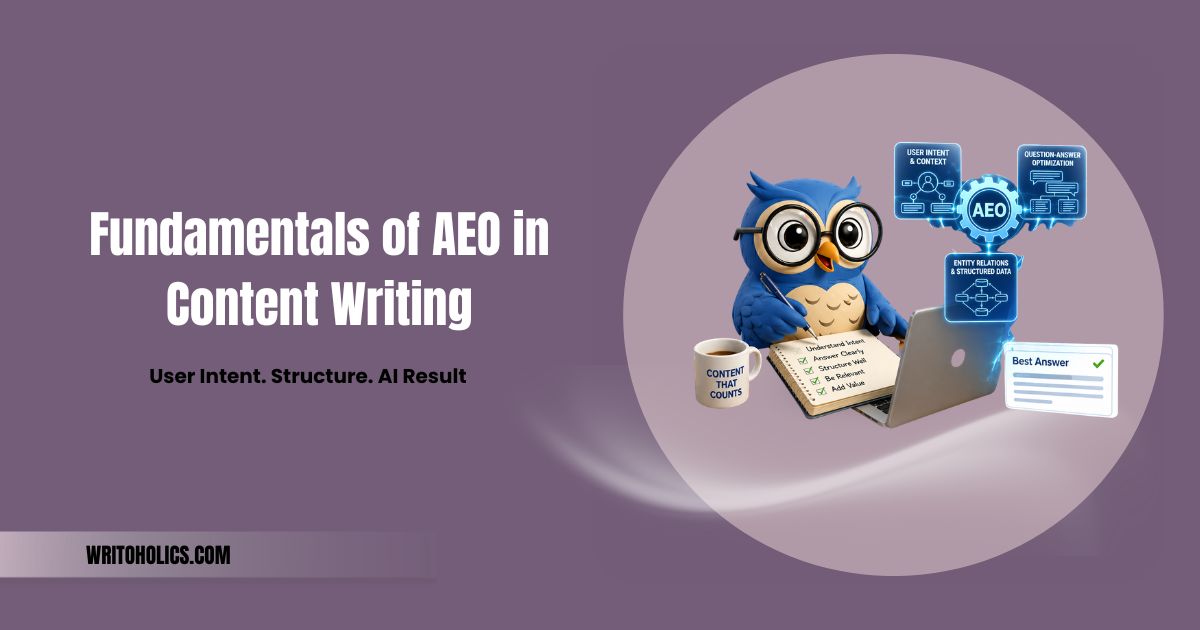 The Fundamentals of AEO in Content Writing